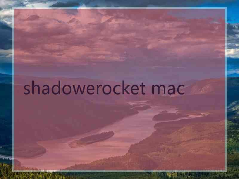 shadowerocket mac